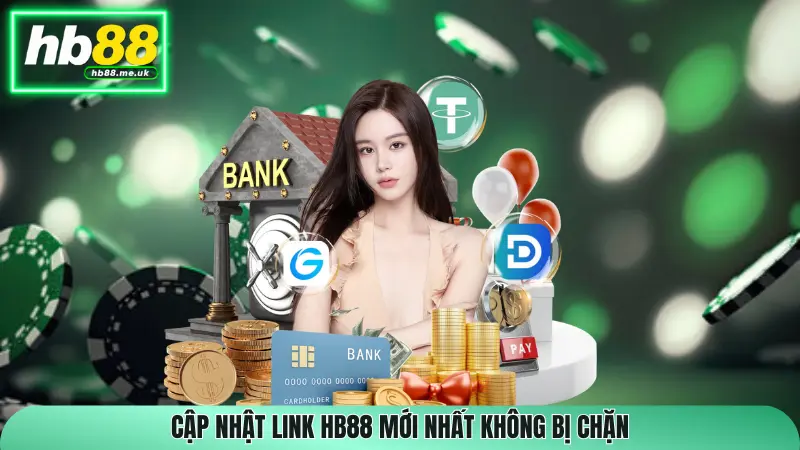 Cập nhật link HB88 mới nhất không bị chặn