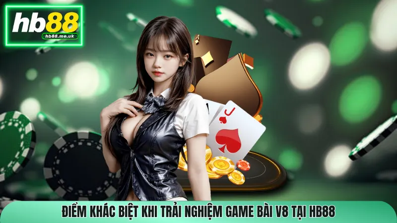 Điểm khác biệt khi trải nghiệm game bài V8 tại HB88