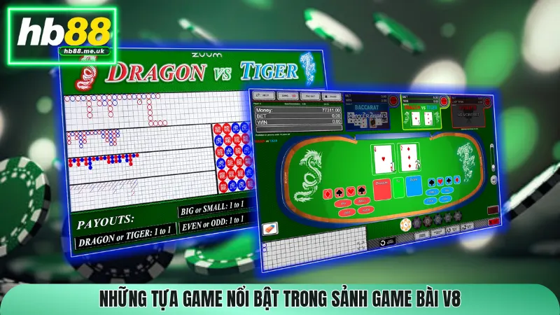 Những tựa game nổi bật trong sảnh Game Bài V8